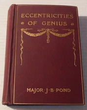 MAJOR POND own copy of ECCENTRICITIES OF GENIUS w/ LETTERS by GEORGE R. PECK