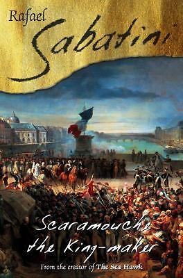 Scaramouche The King Maker by