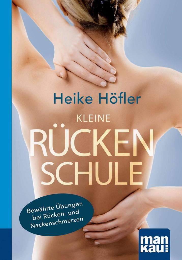Thumbnail - Kleine Rückenschule. Kompakt-ratgeber | Heike Höfler | 2016 | Deutsch
