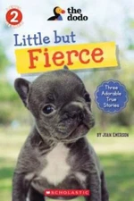 Little But Fierce (The Dodo: Scholastic Reader, Level 2) (1) - Paperback - GOOD