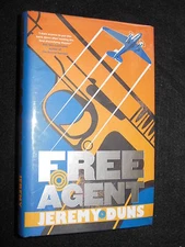 SIGNED; Free Agent by Jeremy Duns - 2009-1st - Debut Thriller, Crime Hardcover