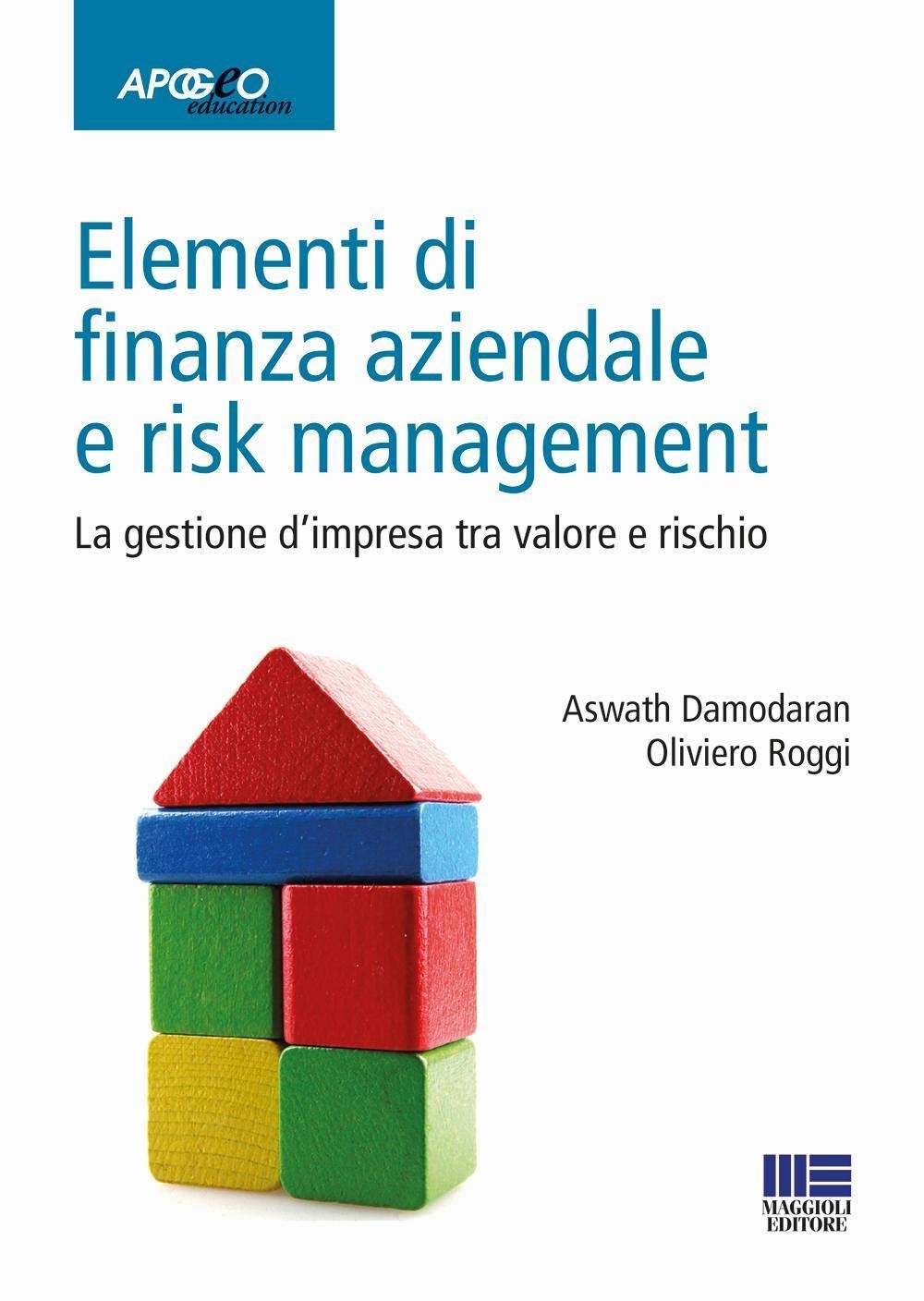Oliviero Roggi  Elementi di finanza aziendale e risk management. La  (Paperback)