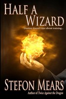 Stefon Mears | Half A Wizard | Taschenbuch | Englisch (2016) | Ean 9781948490146