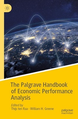 The Palgrave Handbook of Economic Performance Analysis William H. Greene