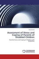Naila Rashid | Assessment Of Stress And Coping Of Parents Of Disabled Children