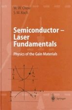 Semiconductor-Laser Fundamentals : Physics of the Gain Materials, Hardcover b...