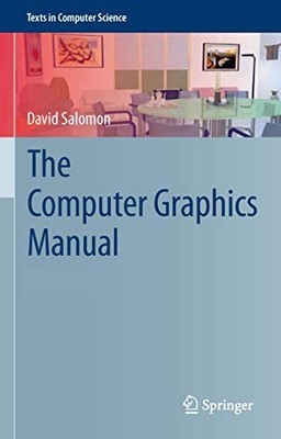 The Computer Graphics Manual (Texts ..., Salomon, David