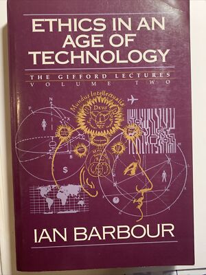 Ethics in an Age of Technology: Gifford Lectures, Volume Two
