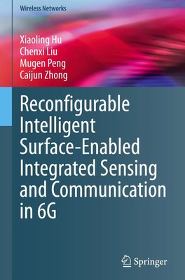 Xiaoling Hu (u. a.) | Reconfigurable Intelligent Surface-Enabled Integrated...