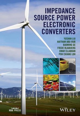 Impedance Source Power Electronic Converters by Yushan Liu (English) Hardcover B