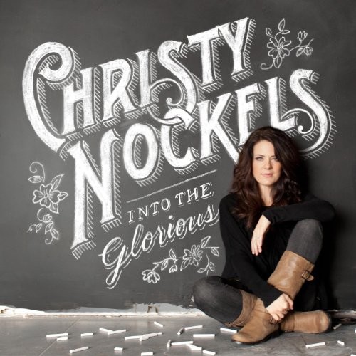 Nockels, Christy Into the Glorious CD NEW