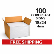 100 Blank 18x24 Coroplast Signs 4mm Thick FAST FREE DELIVERY