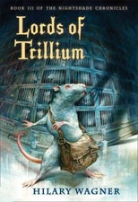 Lords of Trillium: Book III of the Nightshade Chronicles by Hilary Wagner