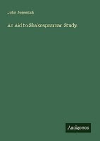 An Aid To Shakespearean Study John Jeremiah