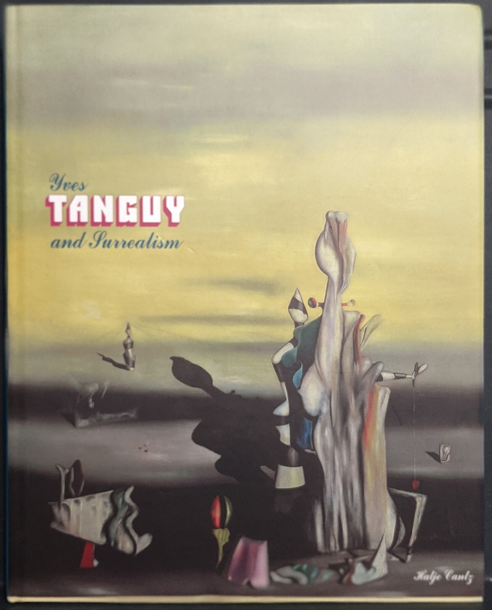 アート・デザイン・音楽 Yves Tanguy and Surrealism Yves Tanguy and Surrealism, 1st Edition 9783775709682| eBay