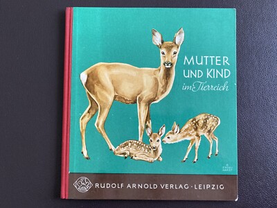 Mother and Child in the Animal Kingdom ++ Rudolf Arnold Verlag +++ 1963 +++ GDR Books