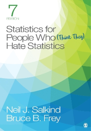 Bruce B Frey Neil J  Statistics for People Who (Think They) Hate Sta (Paperback)