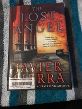 The Lost Angel : A Novel by Javier Sierra (2011, Hardcover)