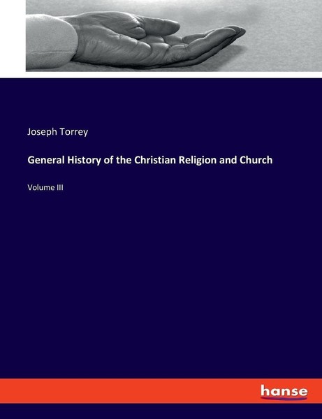 General History Of The Christian Religion And Church Joseph Torrey-image