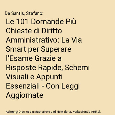 Le 101 Domande Più Chieste di Diritto Amministrativo: La Via Smart per Superare