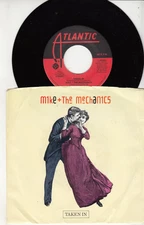 MIKE + THE MECHANICS (GENESIS) - TAKEN IN - ORIGINAL 45 WPS - GREAT SHAPE