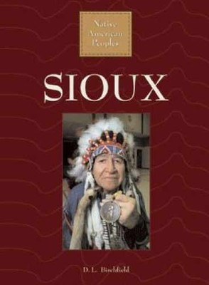 Sioux (Native American - Library Binding, by Birchfield D. L. - Very Good