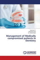 Vaishnavi O. (U. A.) | Management Of Medically Compromised Patients In Dentistry