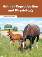 Dominic Fasso | Animal Reproduction And Physiology | Buch | Englisch (2016)