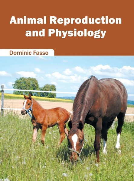 Dominic Fasso | Animal Reproduction And Physiology | Buch | Englisch (2016)-image