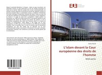 L'islam Devant La Cour EuropéEnne Des Droits De L'homme Aicha Harnaf