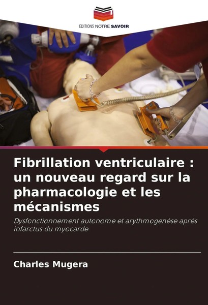 Charles Mugera | Fibrillation Ventriculaire : Un Nouveau Regard Sur La...-image