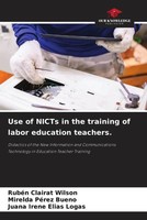 RubéN Clairat Wilson (U. A.) | Use Of Nicts In The Training Of Labor...