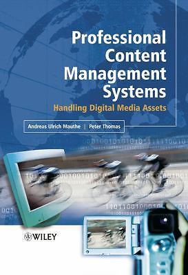 Professional Content Management Systems: Handling Digital Media Assets by Mauth