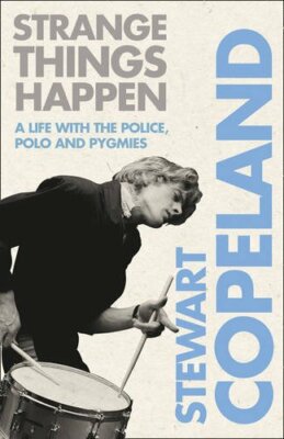 Strange Things Happen By Stewart Copeland. 9780007339402