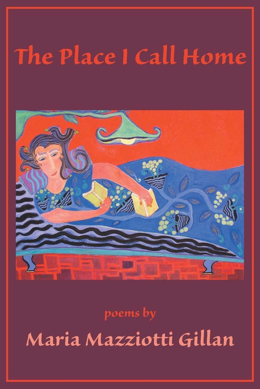 Thumbnail - Maria Mazziotti Gillan / The Place I Call Home9781935520672