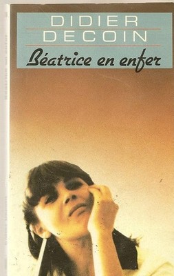 Beatrice in der Hölle - Didier Decoin