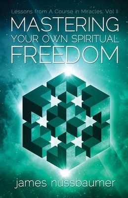 Mastering Your Own Spiritual Freedom: Lessons from 'A Course in Miracles' by Jam