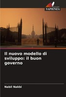 Nabil Nakbi | Il Nuovo Modello Di Sviluppo: Il Buon Governo | Taschenbuch (2022)
