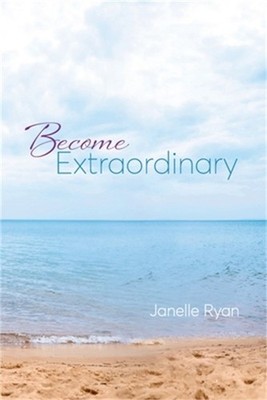 Become Extraordinary (Paperback or Softback)