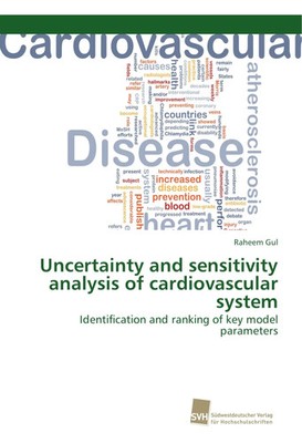 Raheem Gul | Uncertainty and sensitivity analysis of cardiovascular system