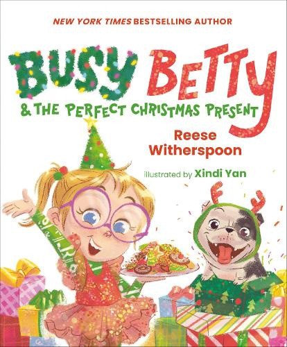 Busy Betty & the Perfect Christmas Present by Reese Witherspoon [Hardback]