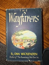 1945 Wayfarers Dan Wickenden 1st Ed HC DJ William Morrow Vintage Collectibl