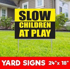 SLOW CHILDREN AT PLAY Yard Sign Corrugate Plastic with H-Stakes Lawn Sign