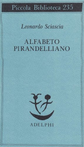9788845907098 Alfabeto pirandelliano - Leonardo Sciascia