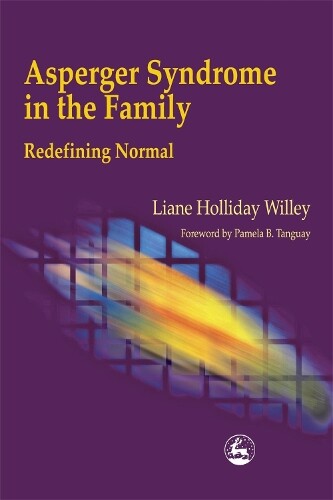 Thumbnail - Liane Holliday Willey Asperger Syndrome In The Family (taschenbuch)