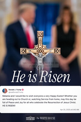 PRESIDENT DONALD TRUMP EASTER ''HE IS RISEN'' WHITE HOUSE POST 4X6 PHOTO
