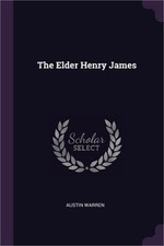 The Elder Henry James (Paperback or Softback)