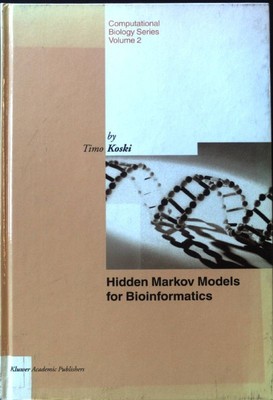 Hidden Markov Models for Bioinformatics Computational Biology, 2; Koski, T.: