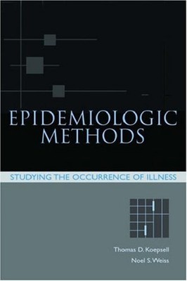 Epidemiologic Methods : Studying the Occurrence of Illness Hardco
