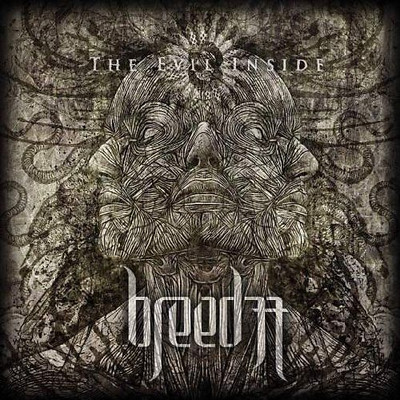 Breed 77 - The Evil Inside (Ltd.Digipak)